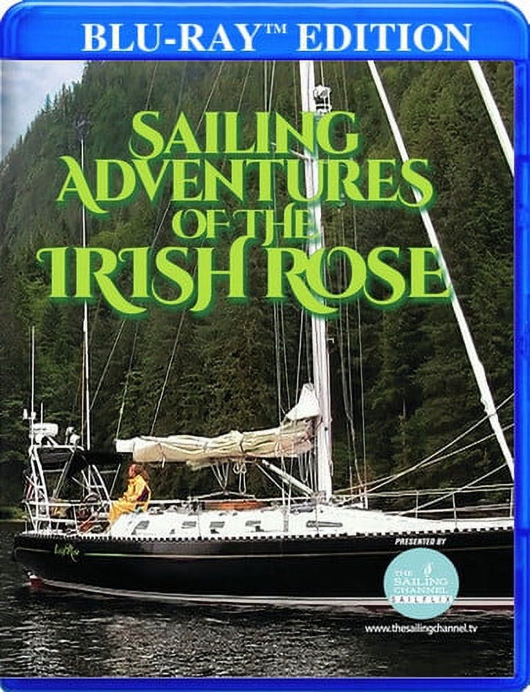Sailing Adventures Of Irish Rose (Bluray), The Sailing Channel