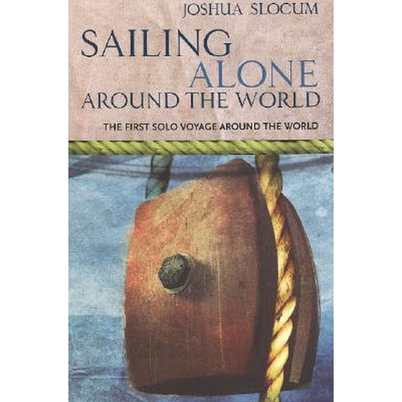 Pre-Owned Sailing Alone Around the World (Phoenix Press) (Paperback) 1857997549 9781857997545