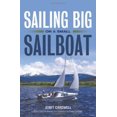 thumbnail image 1 of Pre-Owned Sailing Big On A Small Sailboat (Paperback) 1574092472 9781574092479, 1 of 1