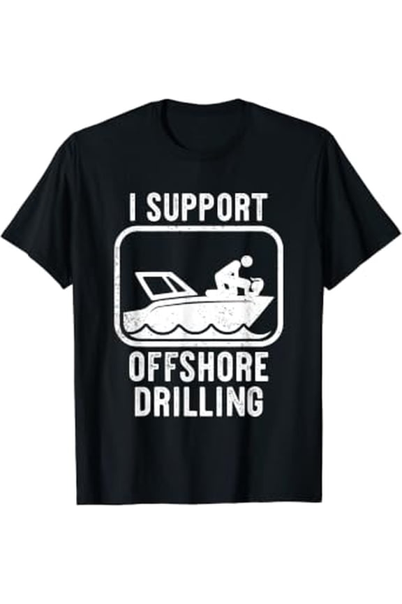 Sailing Boating I Support Offshore Drilling Boat Life T-Shirt