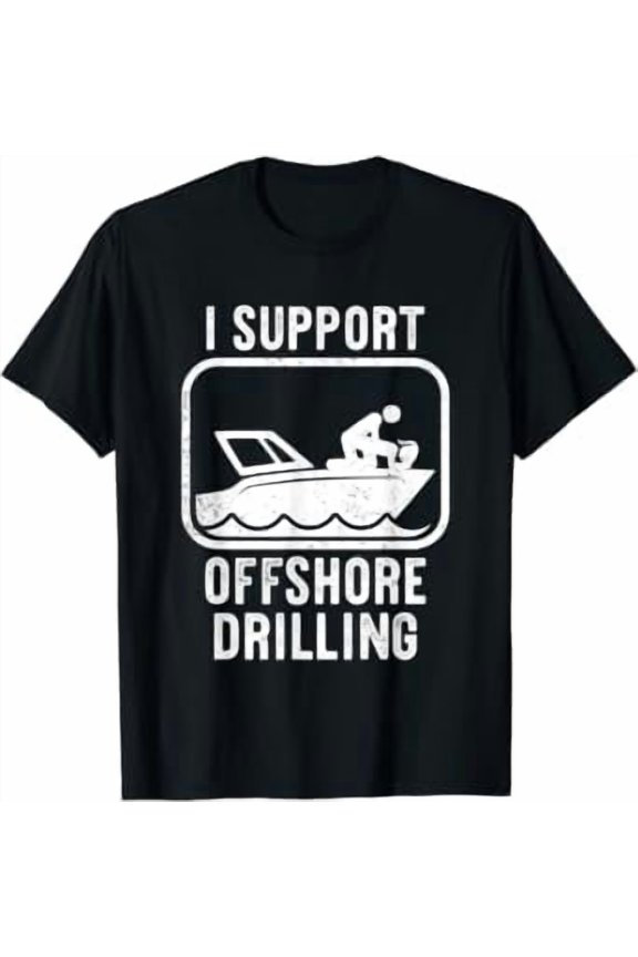 Sailing Boating I Support Offshore Drilling Boat Life T-Shirt
