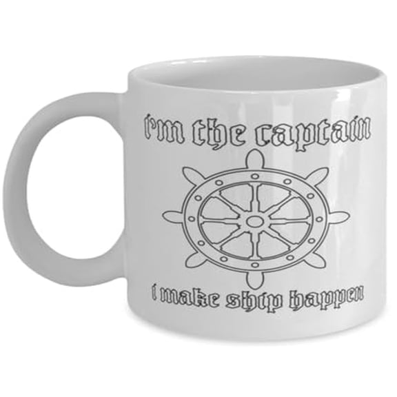 I'm The Captain I Make Ship Happen 11 oz Coffee Mug - Vacation Gift White Ceramic
