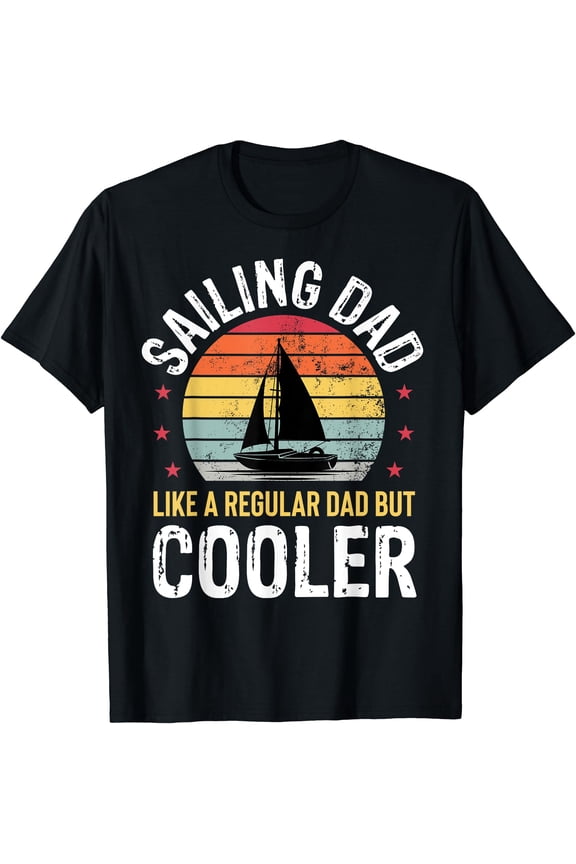 Sailing Dad Boating Sailboat Lover Fathers Day Sailor Mens T-Shirt, Unisex T-Shirt