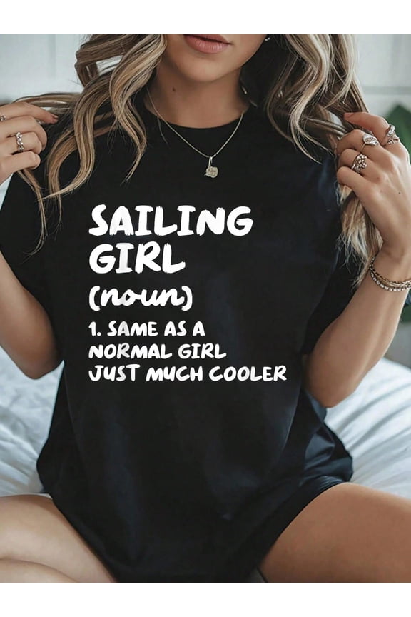 Sailing Girl Definition Funny & Sassy Sports T-Shirt - Breathable Casual Short Sleeve Top for Spring & Summer, Soft 100% Cotton, 230g, 1pcs