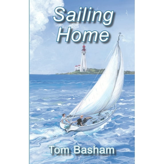 Sailing Home, (Paperback)