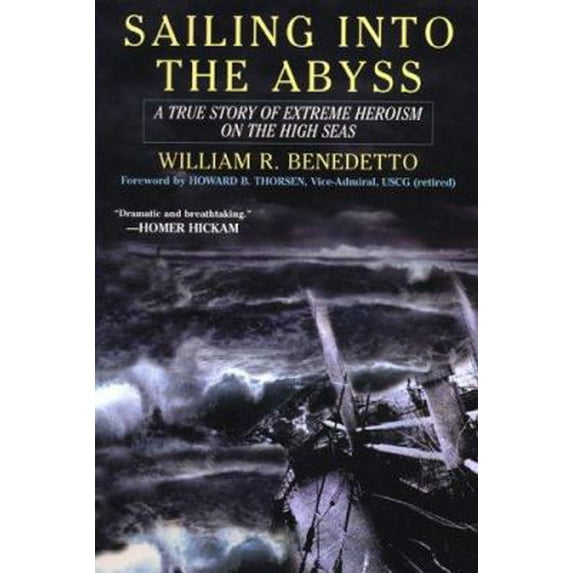 Pre-Owned Sailing into the Abyss: A True Story of Extreme Heroism on the High Seas--winner of the 2006 US Maritime Literature Award (Paperback) 0806526467 9780806526461