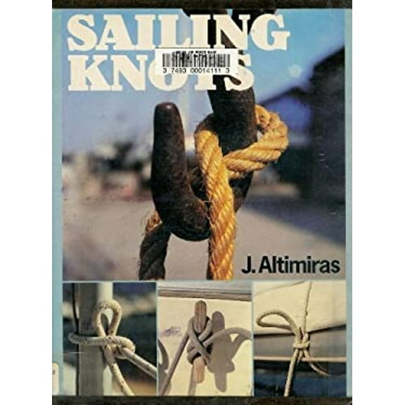 Pre-Owned Sailing Knots (Hardcover) 0668062665 9780668062664