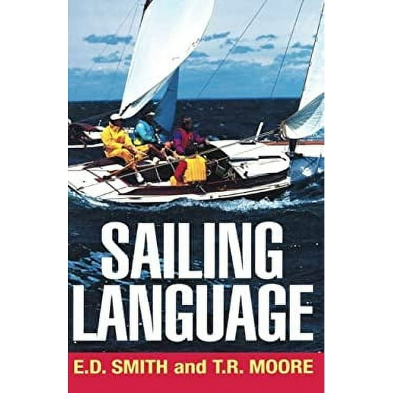 Pre-Owned Sailing Language (Paperback) 1574091174 9781574091175