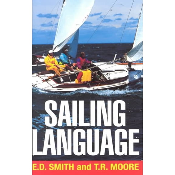 Pre-Owned Sailing Language (Paperback) 1574091174 9781574091175