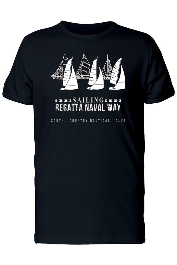 Sailing Regatta Naval Way T-Shirt Men -Image by Shutterstock, Male Large