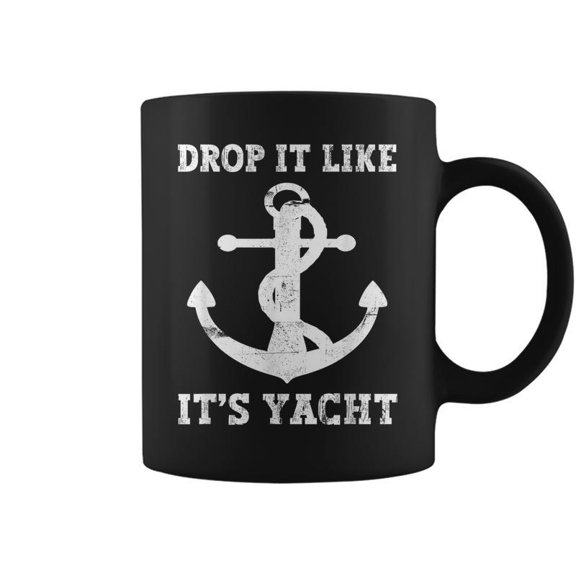 Sailing Sailor Drop It Like Its Yacht Coffee Mugs