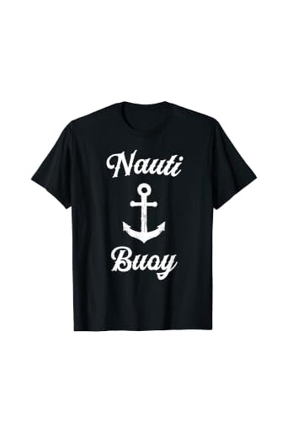 Sailing T Shirt | Nauti Buoy Nautical Sailor Boat Tee