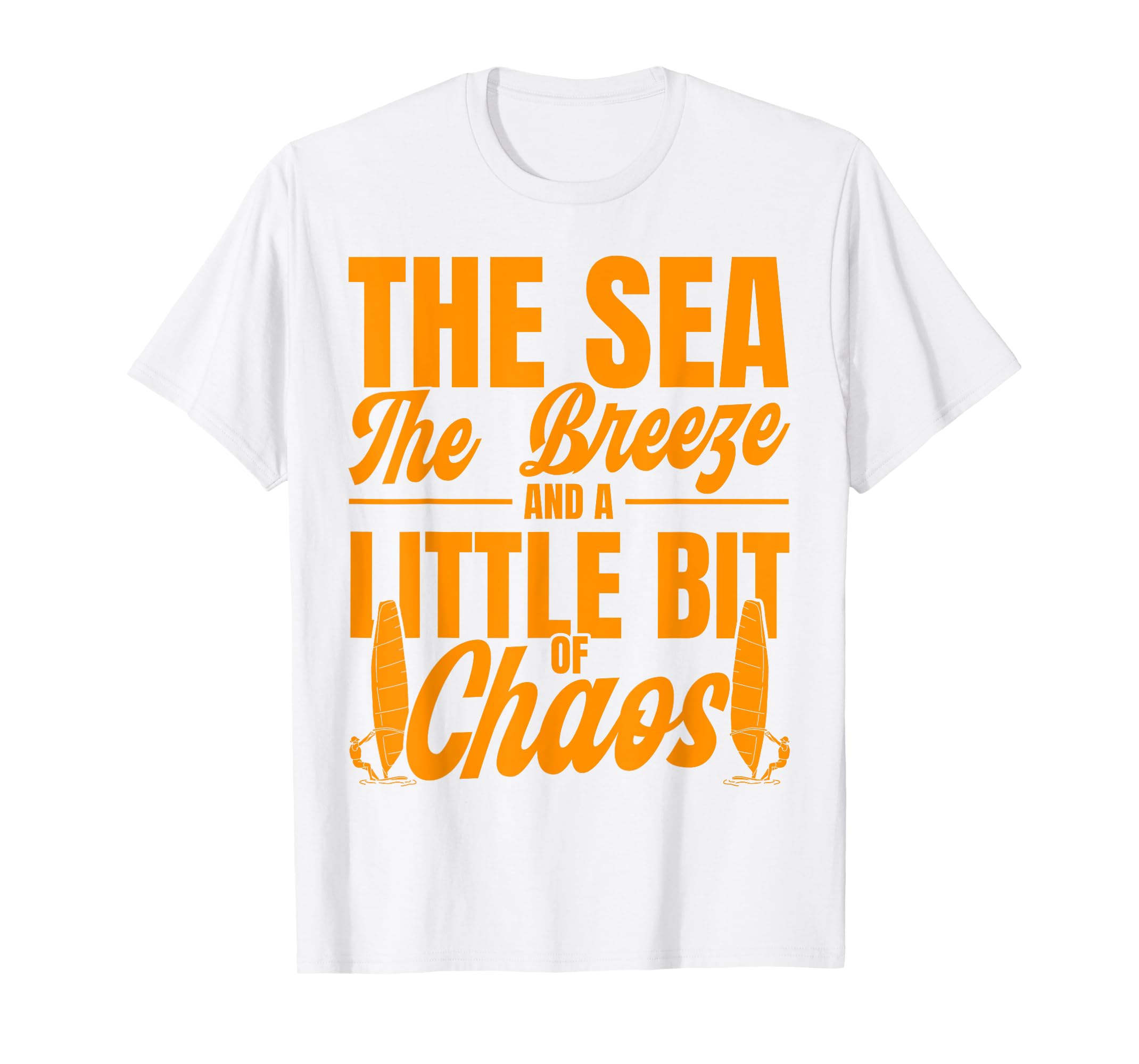 Sailing The sea the breeze chaos Sailor Sailing Class TShirt
