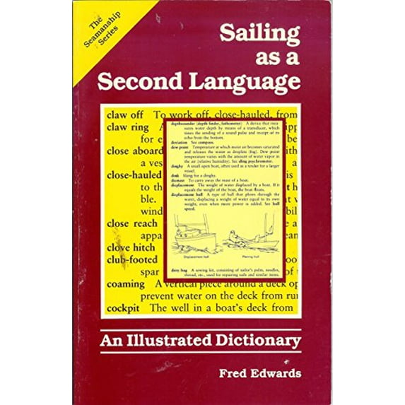 Pre-Owned Sailing as a Second Language: An Illustrated Dictionary (Paperback) 0877429650 9780877429654