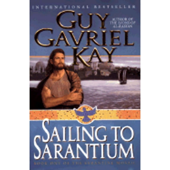 Pre-Owned Sailing to Sarantium (Sarantine Mosaic, Book 1) (Hardcover) 0061051179 9780061051173