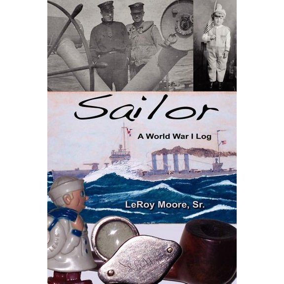 Sailor - A World War I Log, (Paperback)