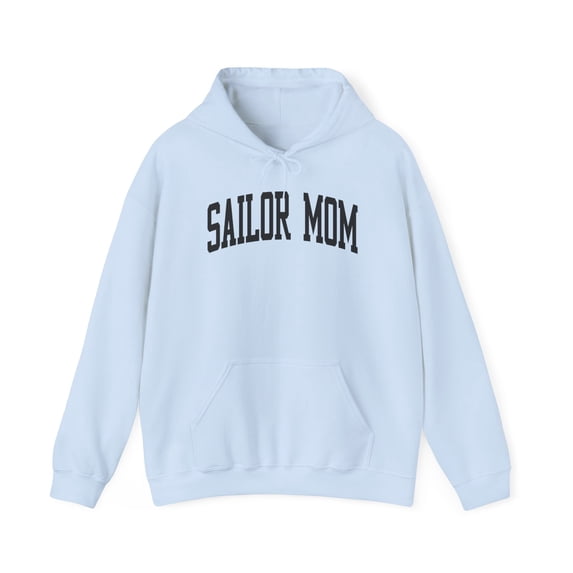 Sailor Mom Mother's Day Mama Hoodie, Gifts, Hooded Sweatshirt
