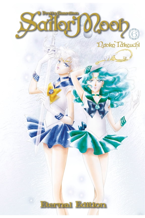 Sailor Moon Eternal Edition: Sailor Moon Eternal Edition 6 (Series #6) (Paperback)