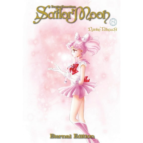 Sailor Moon Eternal Edition: Sailor Moon Eternal Edition 8 (Series #8) (Paperback)