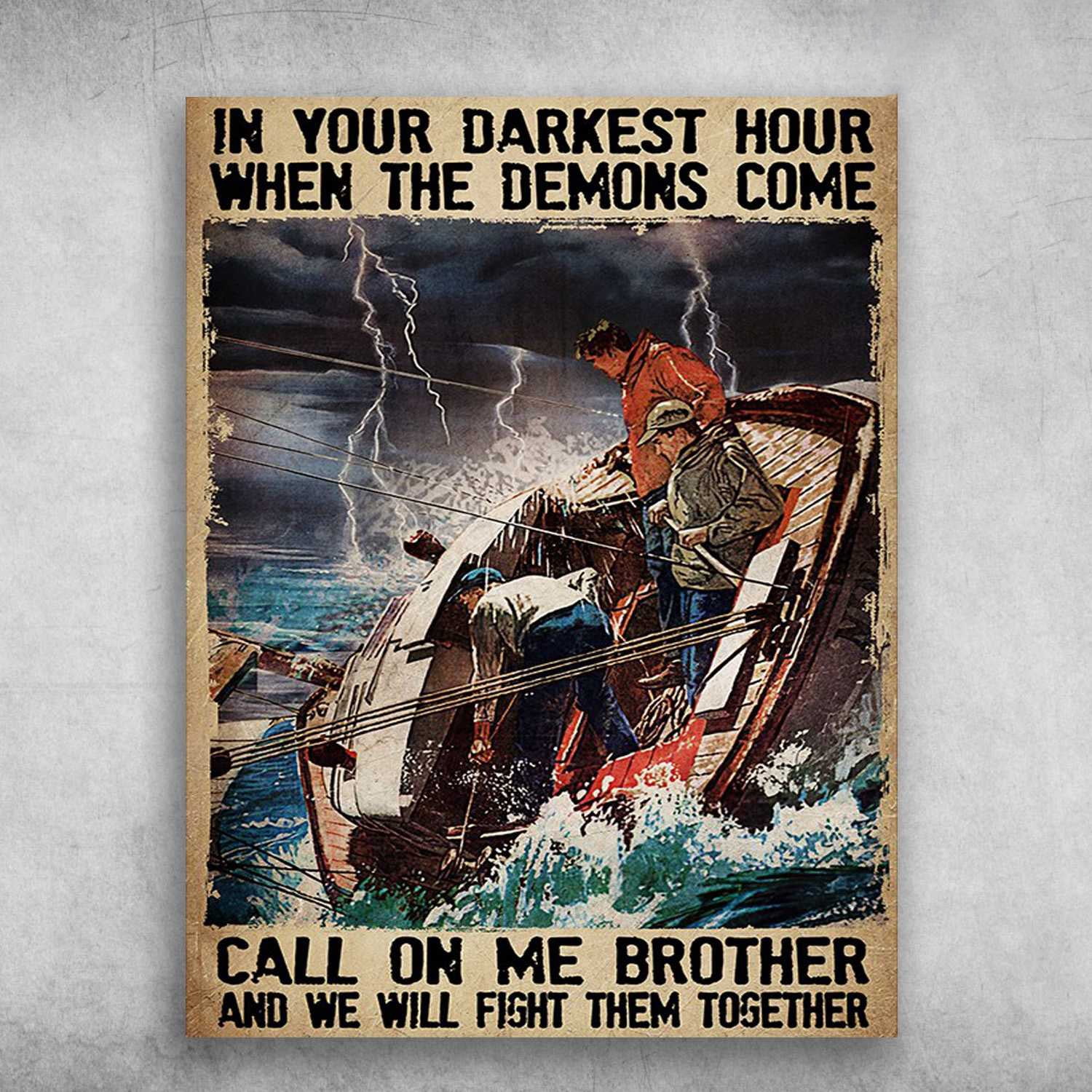 Quot;In Your Darkest Hour When The Demons Come Call On Me Brother And We Will Fight Them Together Sailors Vintage Art By Campenklein