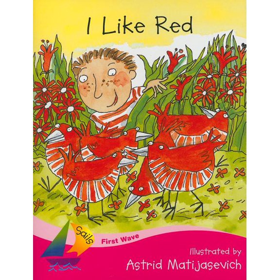 Pre-Owned Sails: First Wave: I Like Red : Student Reader (Paperback)