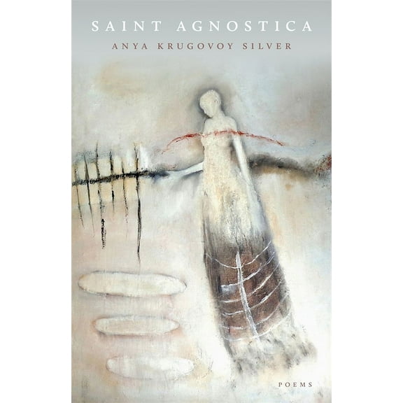 Saint Agnostica: Poems, (Paperback)