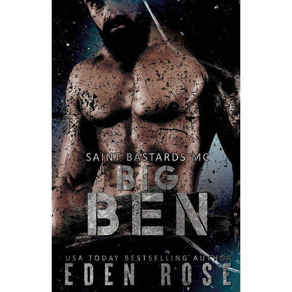 Saint Bastards MC: Big Ben : MC Romance (Series #1) (Paperback)