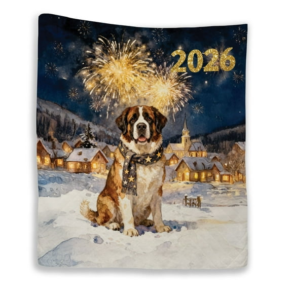 Saint Bernard Happy New Year 2026 with Fireworks on New Year's Eve Quilt Blanket St Dog Lover Cozy Comforter Throw Blanket - 12022