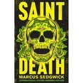 thumbnail image 1 of Pre-Owned Saint Death (Paperback 9781444011258) by Marcus Sedgwick, 1 of 1