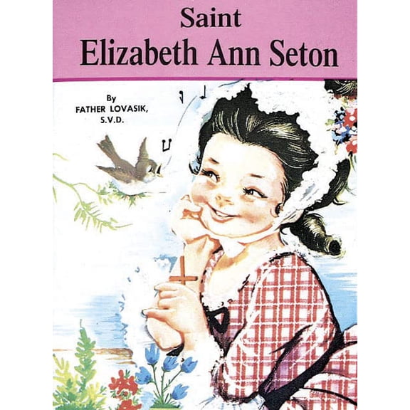 Pre-Owned Saint Elizabeth Ann Seton (Paperback) 0899422977 9780899422978