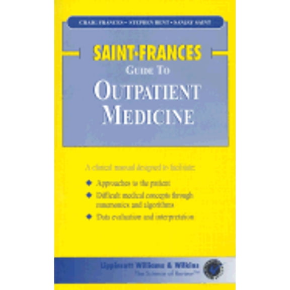 Pre-Owned Saint-Frances Guide to Outpatient Medicine (Paperback) 0781726123 9780781726122