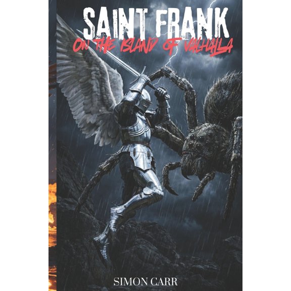 Saint Frank Saint Frank on the Island of Valhalla, Book 4, (Paperback)