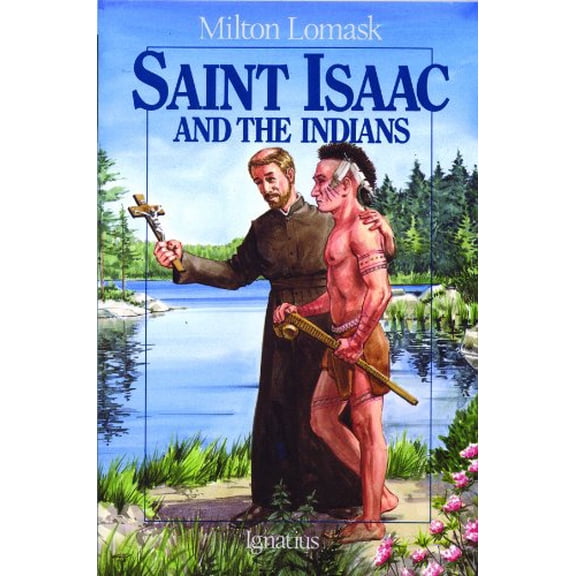 Pre-Owned Saint Isaac and the Indians (Paperback) 0898703557 9780898703559