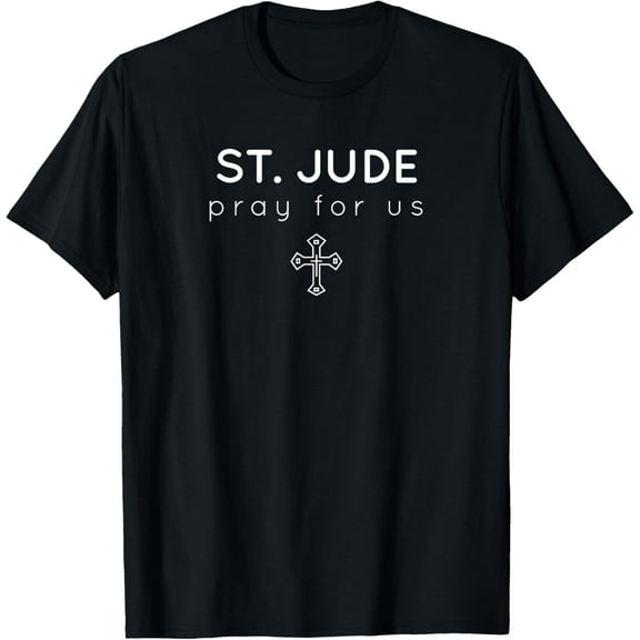 Saint Jude - Pray for Us - Catholic Patron Saint T-ShirtMen and women, White Black T-shirt, size: Extra large S-4XL