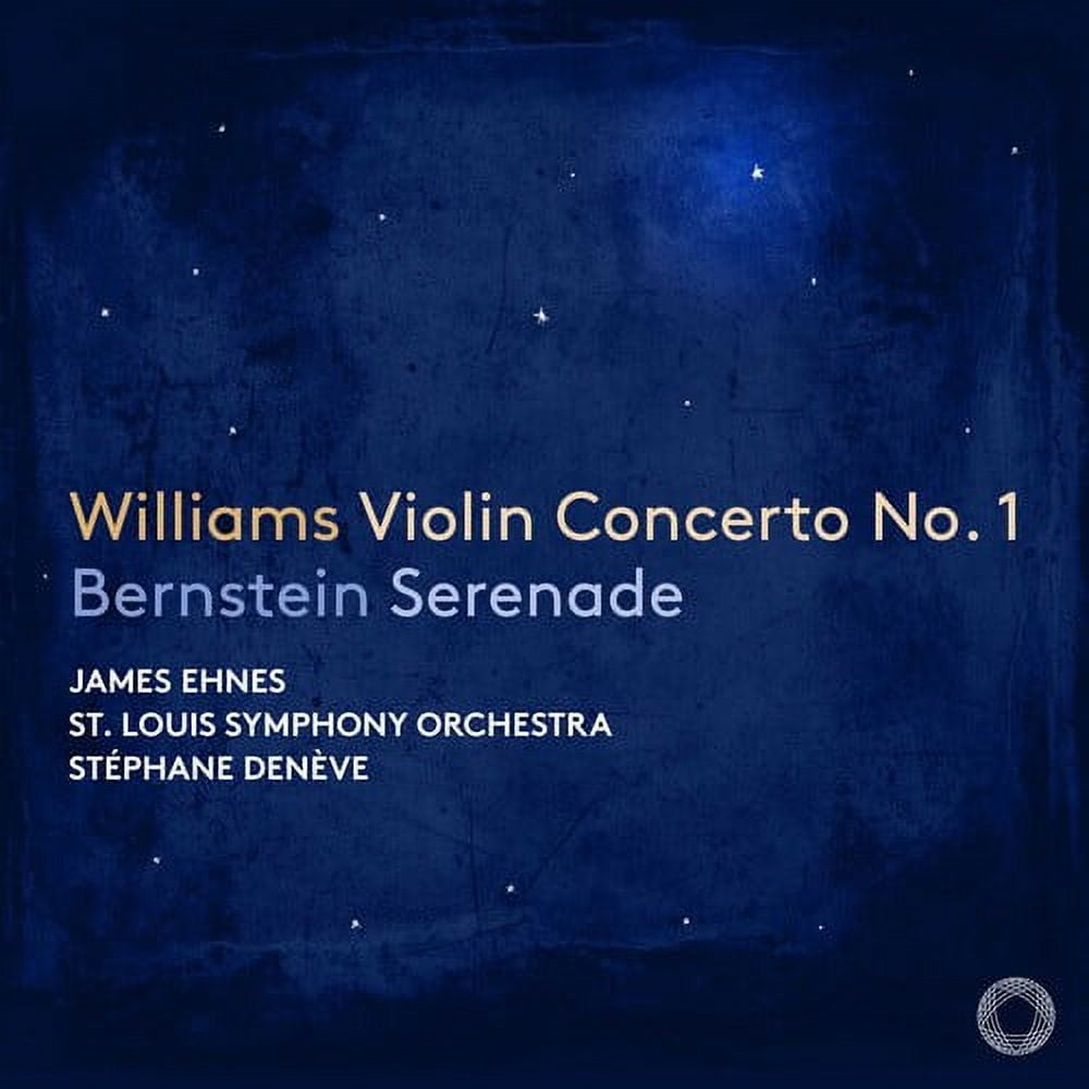 Saint Louis Symphony Williams Violin Concerto No. 1; Bernstein