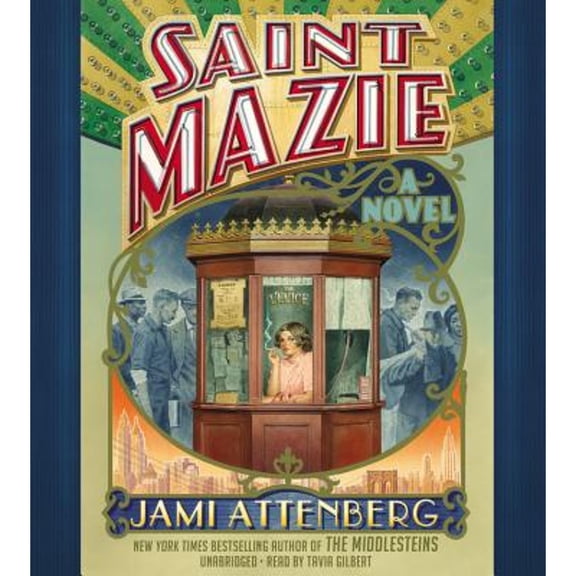Pre-Owned Saint Mazie (Audiobook 9781478903819) by Jami Attenberg, Tavia Gilbert