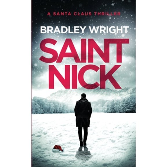 Pre-Owned Saint Nick: A Santa Claus Action Thriller (Paperback) 1707895988 9781707895984