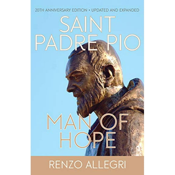 Pre-Owned Saint Padre Pio: Man of Hope (Paperback) 1632532867 9781632532862