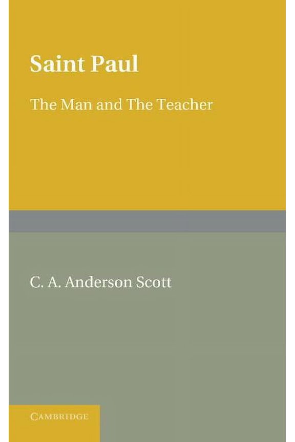 Saint Paul: The Man and the Teacher, (Paperback)