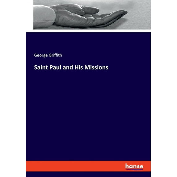 Saint Paul and His Missions, (Paperback)
