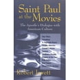 thumbnail image 1 of Saint Paul at the Movies: The Apostle's Dialogue with American Culture, (Paperback), 1 of 2