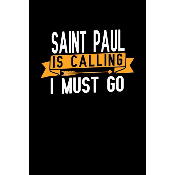 Saint Paul is calling I Must go: Graph Paper Vacation Notebook with 120 pages 6x9 perfect as math book, sketchbook, workbook and diary (Paperback)