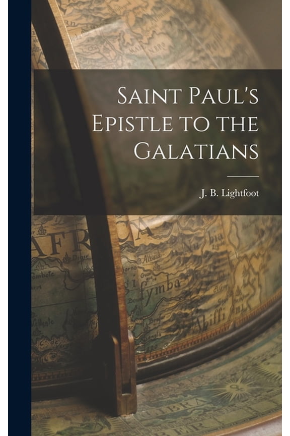 Saint Paul's Epistle to the Galatians, (Hardcover)