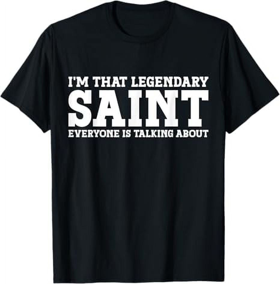 Saint Personal Name Funny Saint TShirt