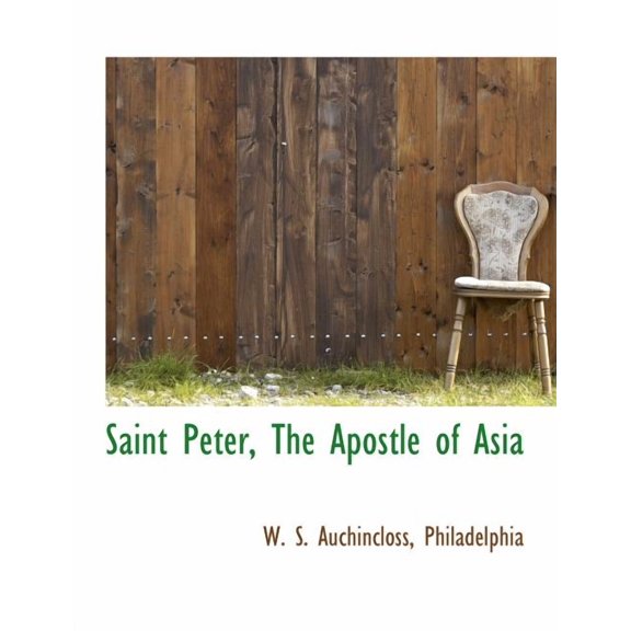 Saint Peter, the Apostle of Asia (Paperback)