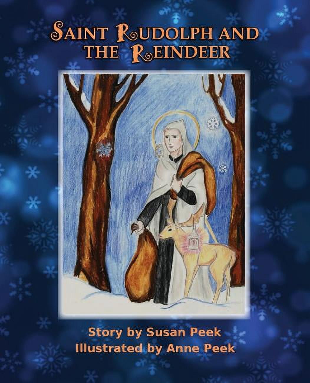 Saint Rudolph and the Reindeer : A Christmas Story (Paperback)