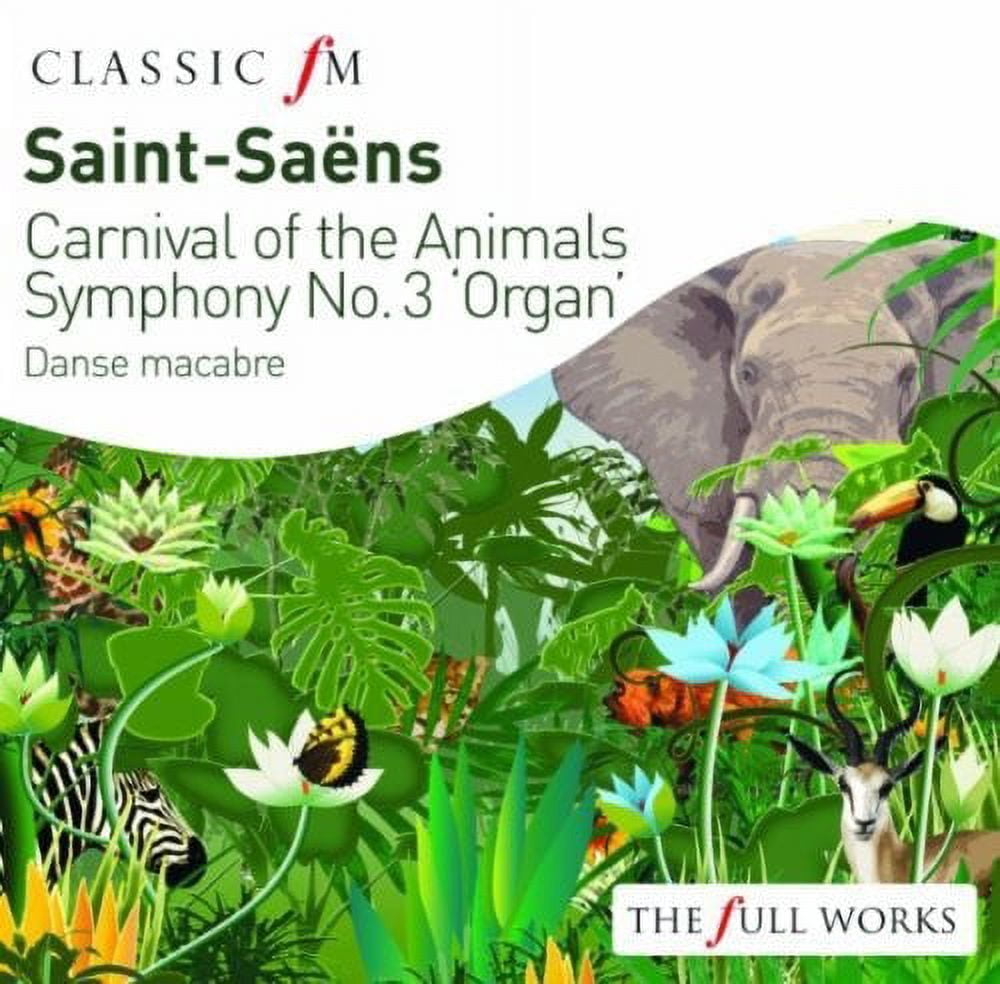 Saint-Saens: Carnival of the Animals / Organ Sym (CD)