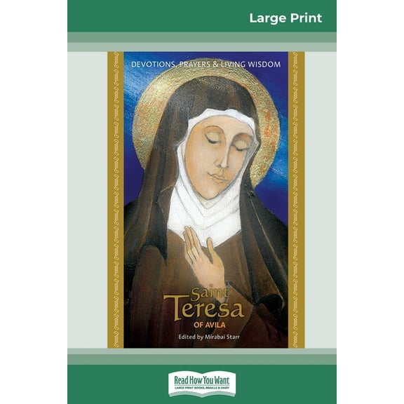 Saint Teresa of Avila: Devotions, Prayers & Living Wisdom (16pt Large Print Edition), (Paperback)