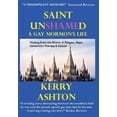 thumbnail image 1 of Saint Unshamed: A Gay Mormon's Life: Healing From the Shame of Religion, Rape, Conversion Therapy & Cancer, (Hardcover), 1 of 1