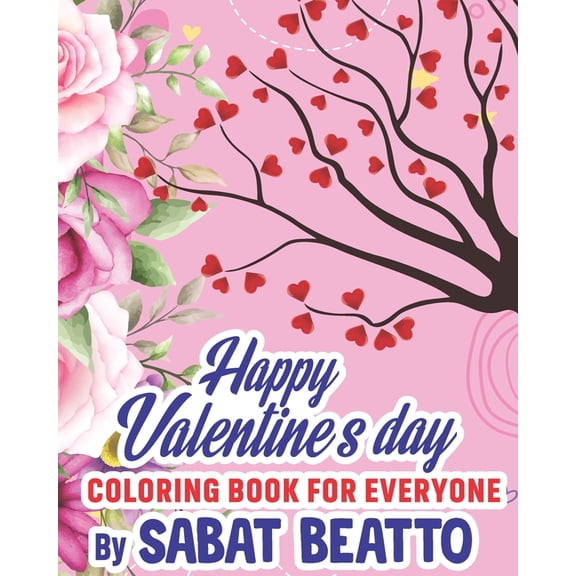 Saint Valentine's Day: A coloring book for everyone, (Paperback)